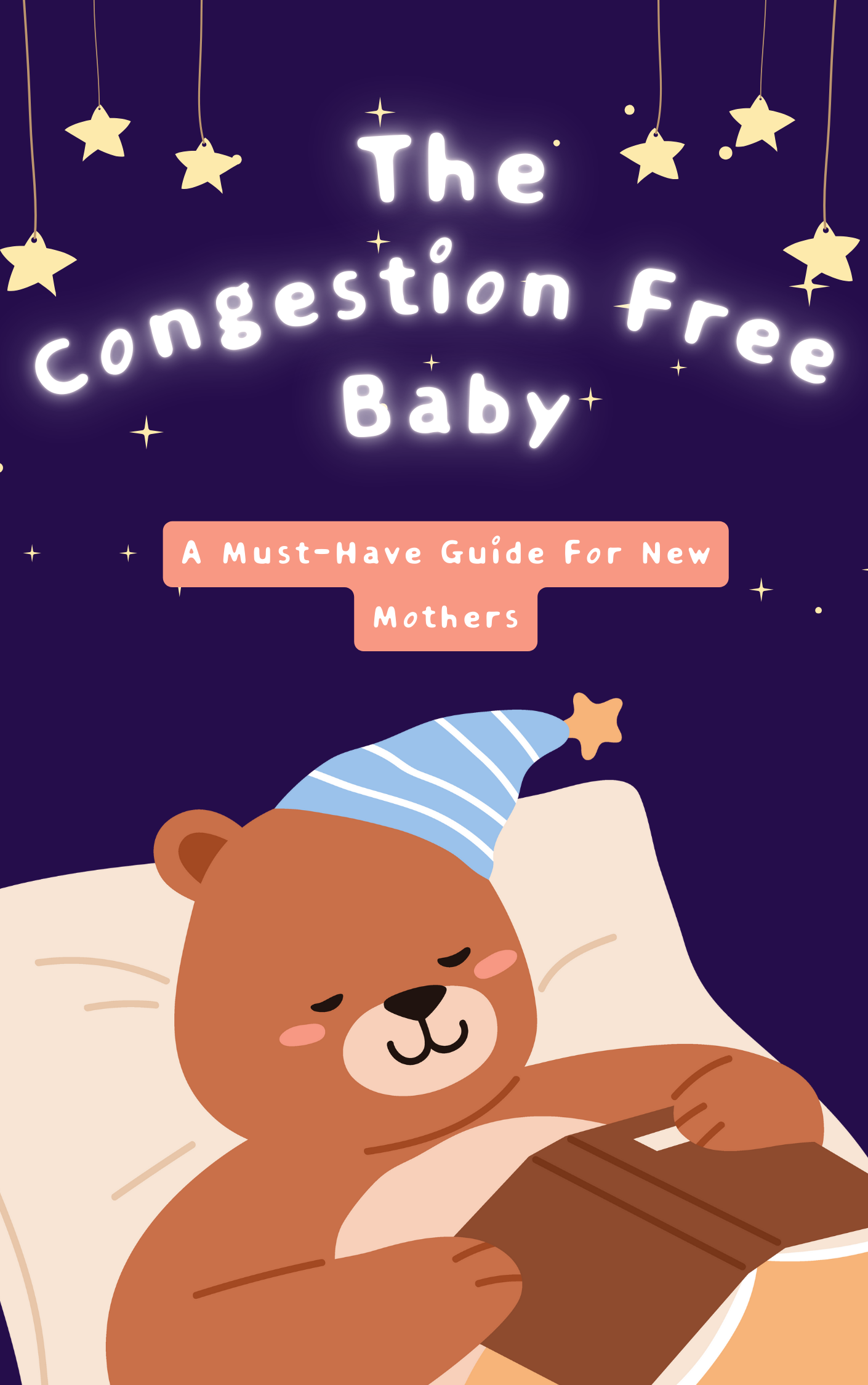The Guide To A Congestion Free Baby